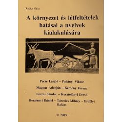   A környezet és létfeltételek hatásai a nyelvek kialakulására