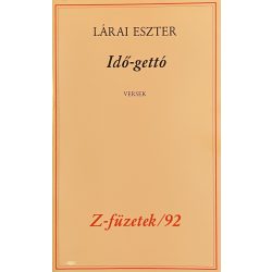 Idő-gettó VERSEK