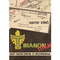 TRIANON TITKAI AVAGY HOGYAN BÁNTAK EL ORSZÁGUNKKAL