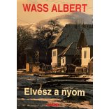 Wass Albert Elvész a nyom