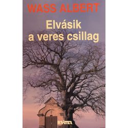 Wass Albert Elvásik a veres csillag