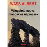 Wass Albert Válogatott magyar mondák és népmesék