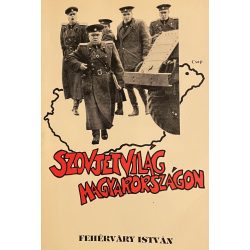 SZOVJETVILÁG MAGYARORSZÁGON