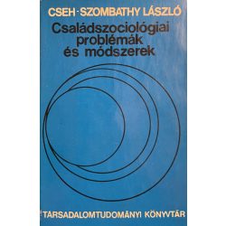 Családszociológiai problémák és módszerek