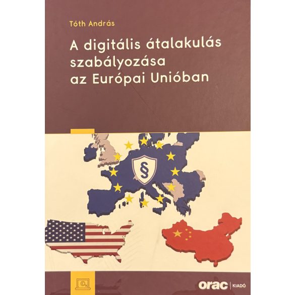 A digitális átalakulás szabályozása az Európai Unióban