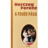 Herceg Ferenc - A FEHÉR PÁVA