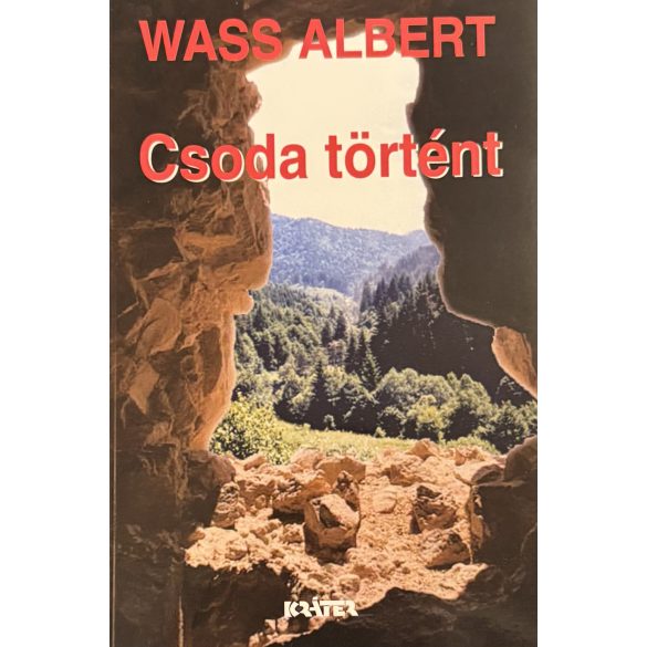 WASS ALBERT - Csoda történt