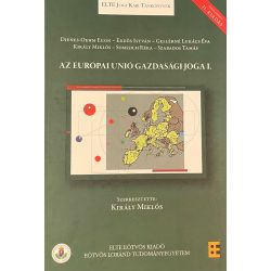 AZ EURÓPAI UNIÓ GAZDASÁGI JOGA I. 
