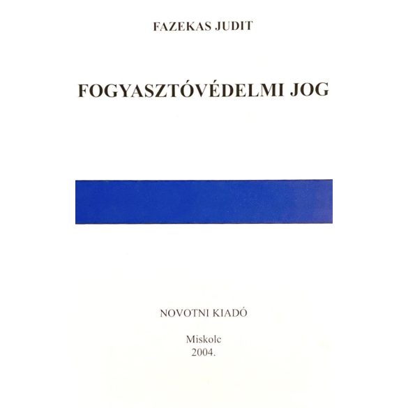 FOGYASZTÓVEDELMI JOG