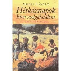 Hétköznapok Isten szolgálatában