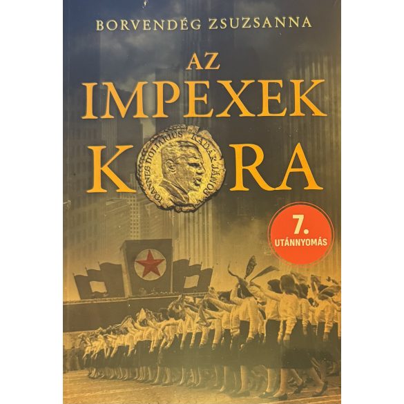 Borvendég Zsuzsanna: AZ IMPEXEK KORA