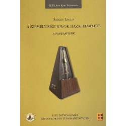 A SZEMÉLYISÉGI JOGOK HAZAI ELMÉLETE