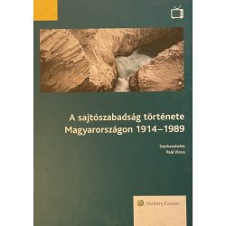 A sajtószabadság története Magyarországon 1914-1989