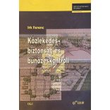 Közlekedésbiztonság és bűnözéskontroll