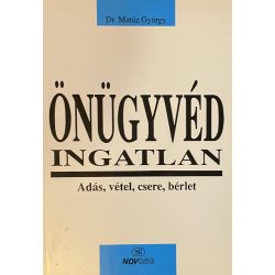ÖNÜGYVÉD INGATLAN - Adás, vétel, csere, bérlet