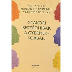 GYAKORI BESZÉDHIBÁK A GYERMEKKORBAN