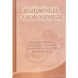 BESZÉDMŰVELÉS GYAKORLÓSZÖVEGEK