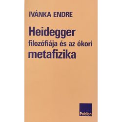 Heidegger filozófiája és az ókori metafizika