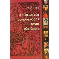 A KERESZTYÉN GONDOLKODÁS RÖVID TÖRTÉNETE