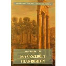 EGY ÖSSZEDŐLT VILÁG ROMJAIN