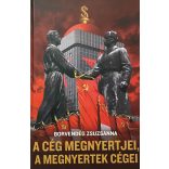 Borvendég Zsuzsanna: A CÉG MEGNYERTJEI, A MEGNYERTEK CÉGEI