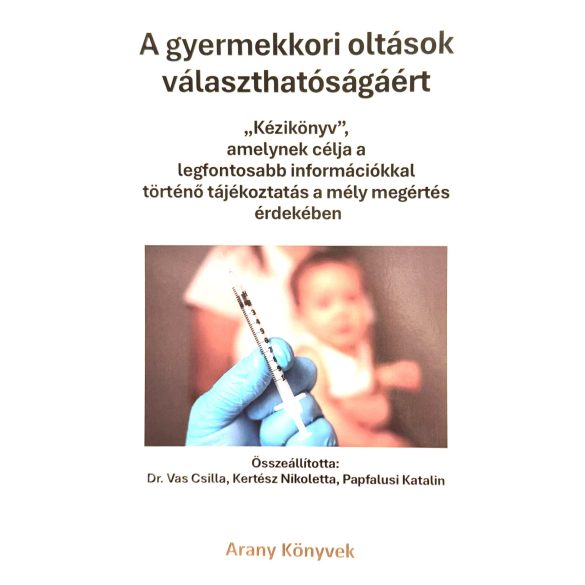 A gyerekkori oltások választhatóságáért 