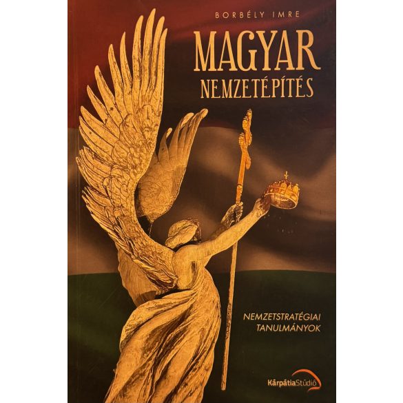 MAGYAR NEMZETÉPÍTÉS