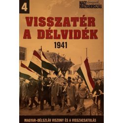 VISSZATÉR A DÉLVIDÉK 1941