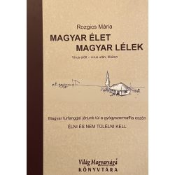   MAGYAR ÉLET MAGYAR LÉLEK - Magyar furfanggal járjunk túl a gyógyszermaffia eszén