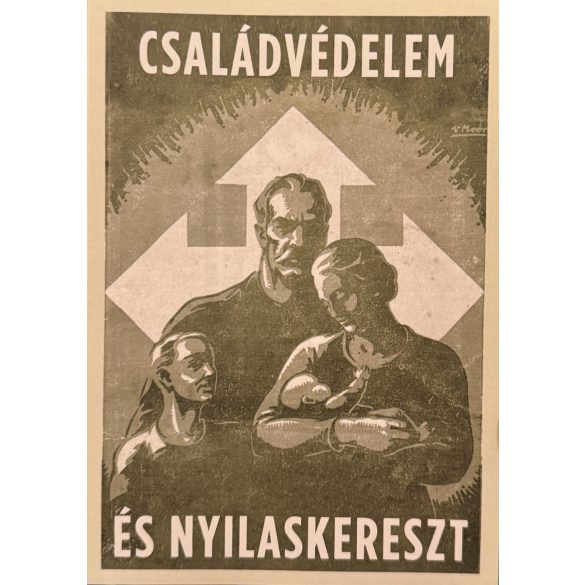 CSALÁDVÉDELEM ÉS NYILASKERESZT