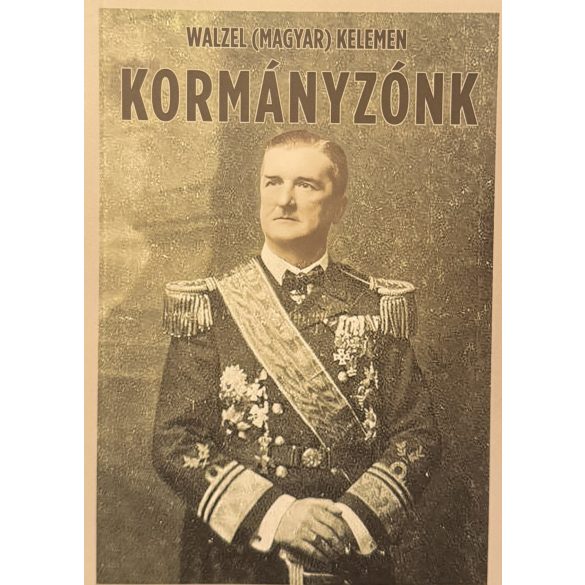 WAZEL (MAGYAR) KELEMEN KORMÁNYZÓNK