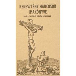 KERESZTÉNY HARCOSOK IMAKÖNYVE