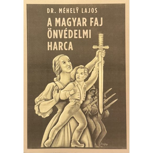 A MAGYAR FAJ ÖNVÉDELMI HARCA