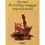 Wass Albert: Az erdélyi magyar népművészet