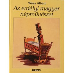 Wass Albert: Az erdélyi magyar népművészet