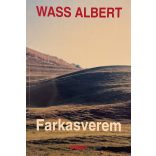 Wass Albert: Farkasverem
