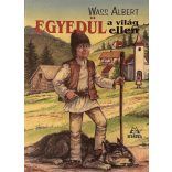 Wass Albert: EGYEDÜL a világ ellen
