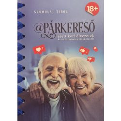   @ PÁRKERESŐ -  érett kori élvezetek és az internetes társkeresők