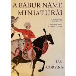 A BÁBUR-NÁME MINIATÚRÁI