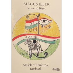   MÁGUS JELEK fejlesztő füzet - Mesék és színezők rovással