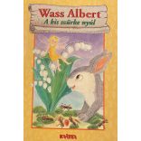 Wass Albert - A kis szürke nyúl