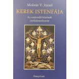 KEREK ISTENFÁJA - Az esztendő körének szokásrendszere