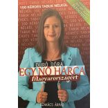 DÚRÓ DÓRA - EGY NŐ HARCA Magyarországért