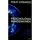 PSZICHOLÓGIA MINDENKINEK - TANULÁS, EMLÉKEZÉS, INTELLIGENCIA, TUDATOSSÁG 