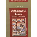 Mozgáskoncepciók - Köredzés - Gyakrolatok, ötletek, technikák