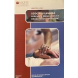SZOCIÁLIS MUNKA - SZOCIÁLIS PROBLÉMÁK ÉS MEGOLDÁSUK RENDSZERE