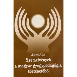 Szemelvények a magyar gyógypedagógia történetéből