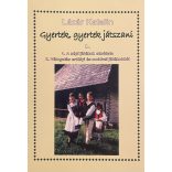 Gyertek, gyertek játszani I.