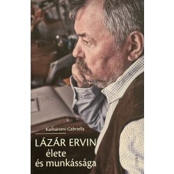 LÁZÁR ERVIN élete és munkássága