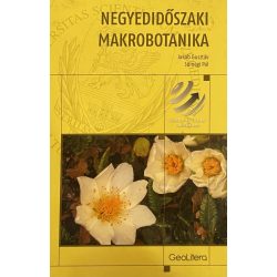 NEGYEDIDŐSZAKI MAKROBOTANIKA